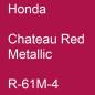 Preview: Honda, Chateau Red Metallic, R-61M-4.